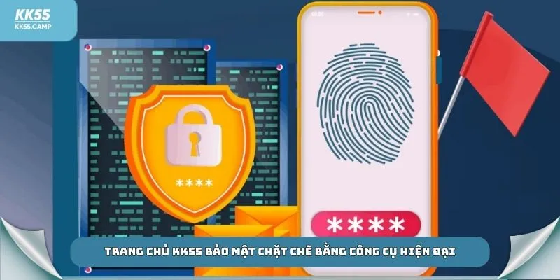 Trang chủ KK55 bảo mật chặt chẽ bằng công cụ hiện đại