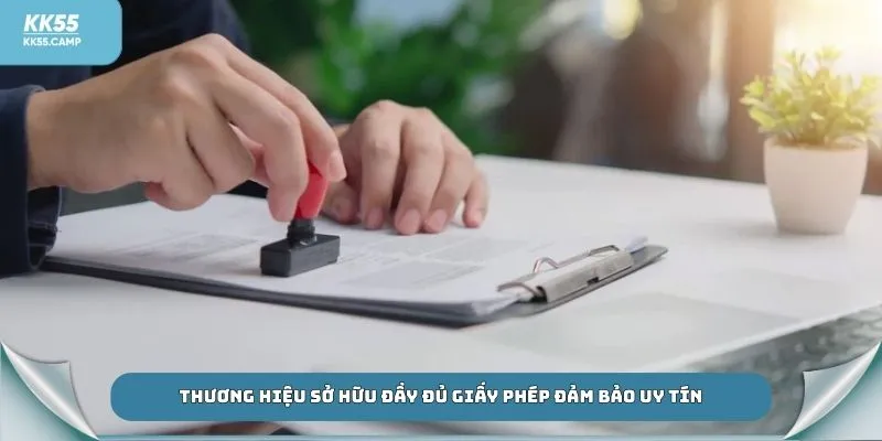 Thương hiệu sở hữu đầy đủ giấy phép đảm bảo uy tín