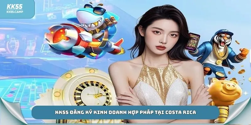 Thương hiệu KK55 đăng ký kinh doanh hợp pháp tại Costa Rica