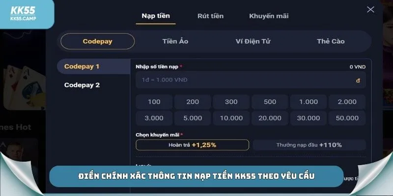 Điền chính xác thông tin nạp tiền KK55 theo yêu cầu