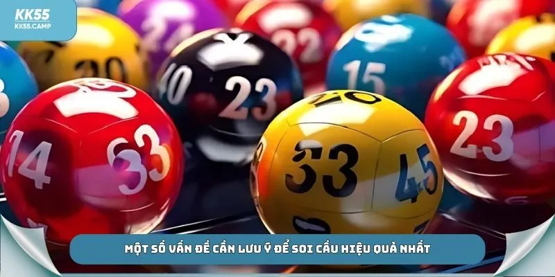 Một số vấn đề cần lưu ý để soi cầu hiệu quả nhất